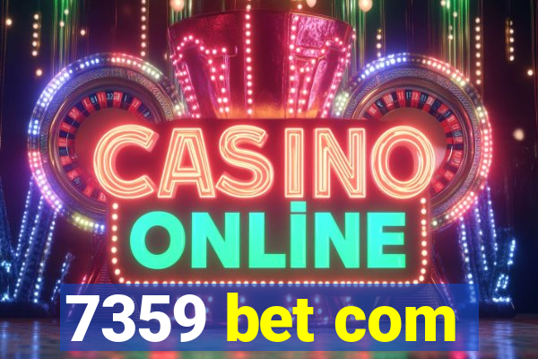 7359 bet com